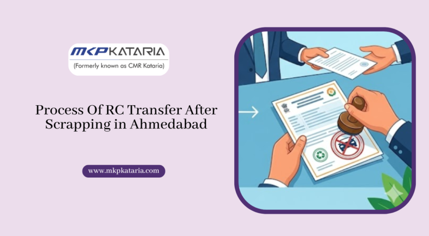 Process Of RC Transfer After Scrapping in Ahmedabad