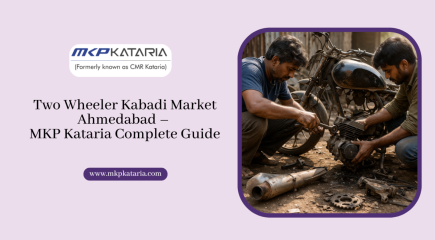 Two Wheeler Kabadi Market Ahmedabad – MKP Kataria Complete Guide