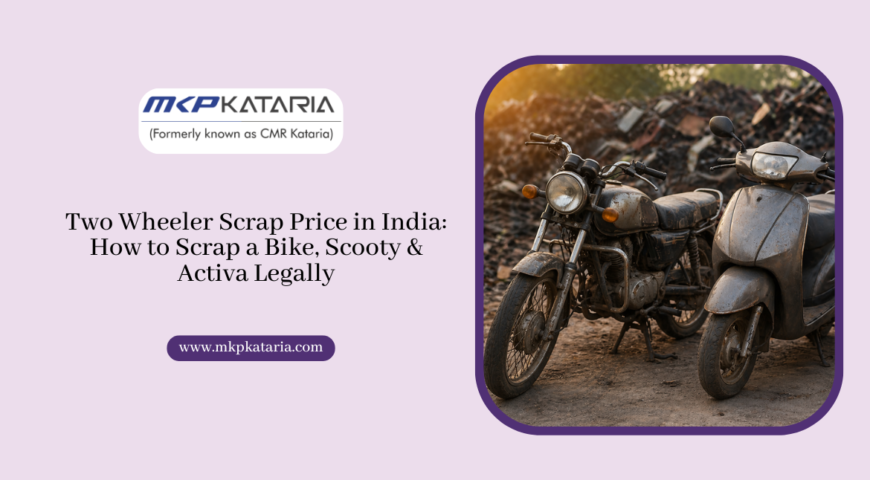 Two Wheeler Scrap Price in India: How to Scrap a Bike, Scooty & Activa Legally