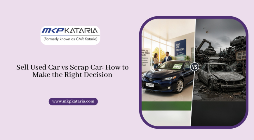 Sell Used Car vs Scrap Car: How to Make the Right Decision