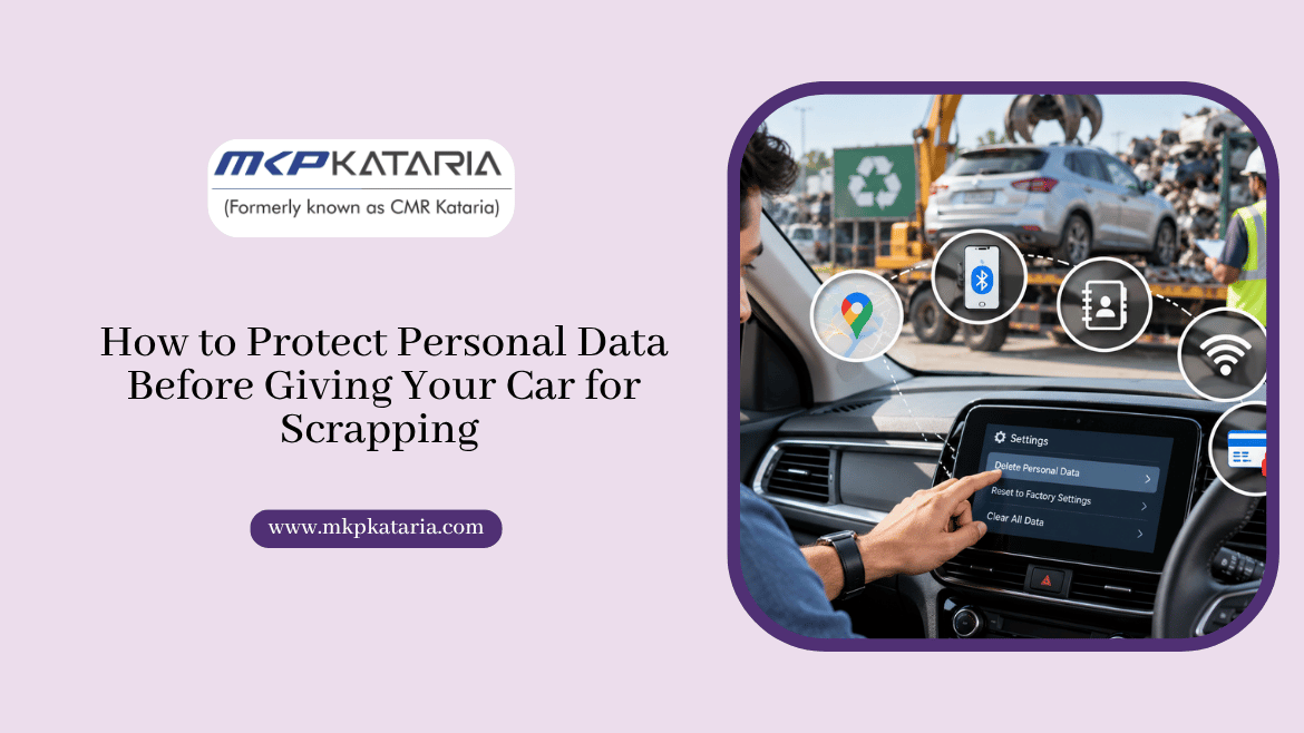 How to Protect Personal Data Before Giving Your Car for Scrapping