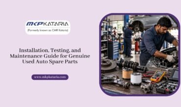 Installation, Testing, and Maintenance Guide for Genuine Used Auto Spare Parts